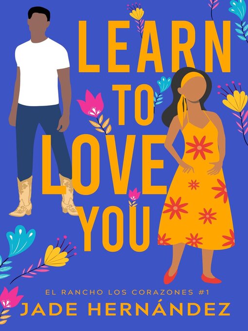 Title details for Learn to Love You by Jade Hernández - Available